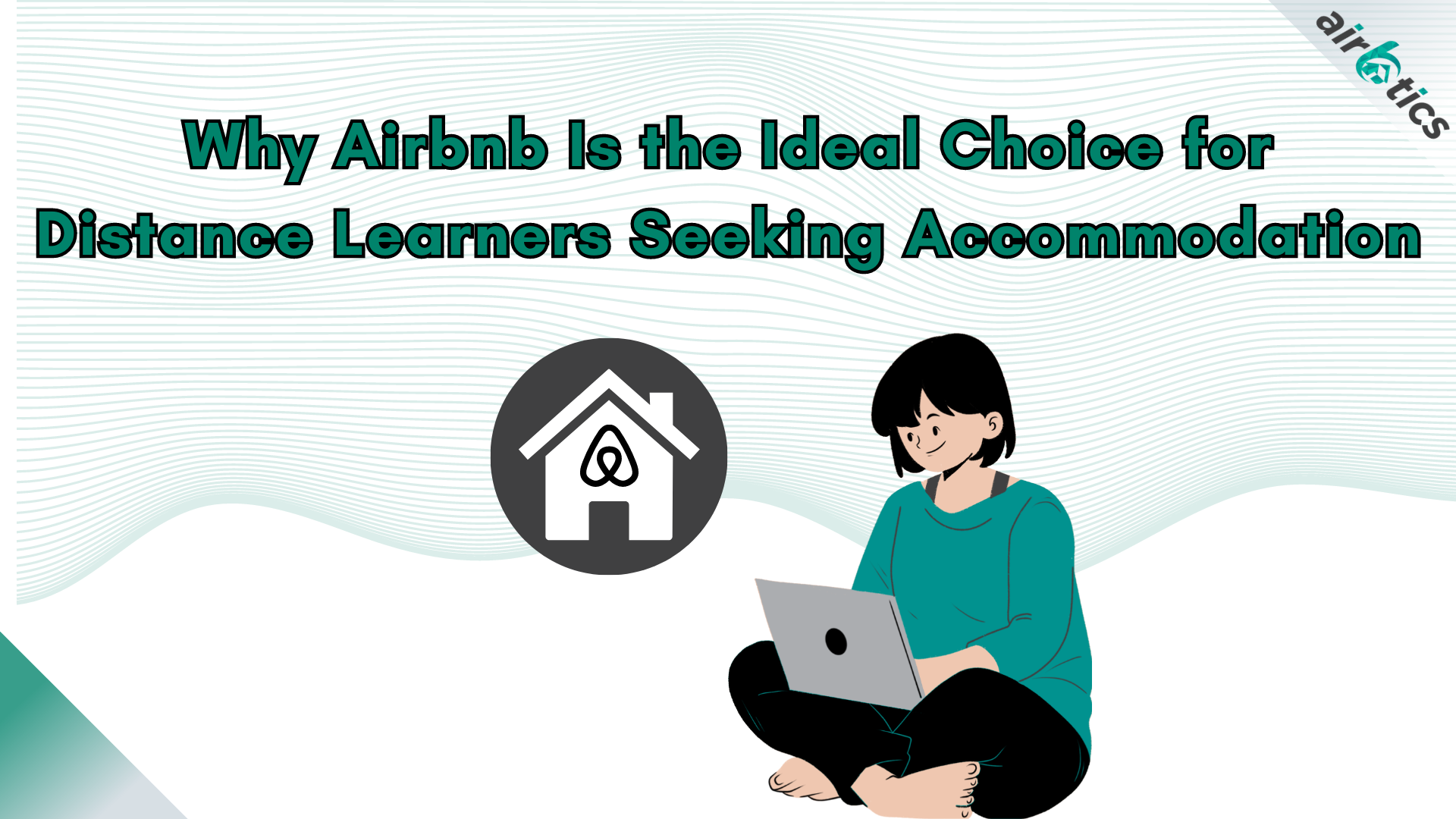 Why Airbnb Is the Ideal Choice for Distance Learners Seeking ...
